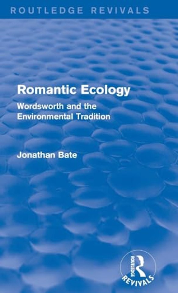Romantic Ecology (Routledge Revivals)