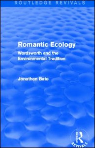 Romantic Ecology (Routledge Revivals)