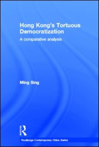 Hong Kong's Tortuous Democratization