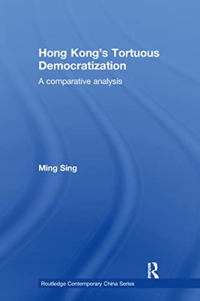 Hong Kong's Tortuous Democratization