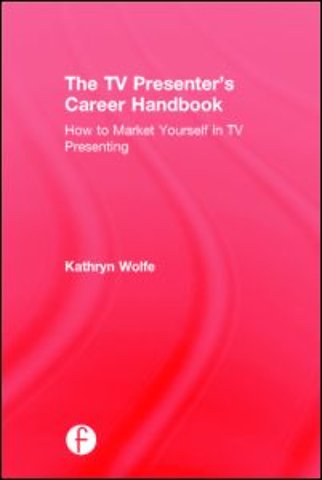 TV Presenter's Career Handbook