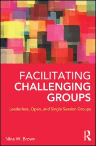 Facilitating Challenging Groups