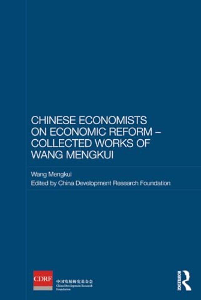 Chinese Economists on Economic Reform - Collected Works of Wang Mengkui