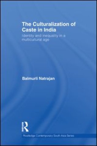 Culturalization of Caste in India