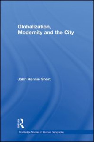 Globalization, Modernity and the City