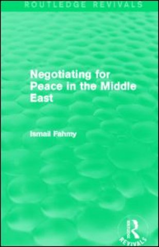 Negotiating for Peace in the Middle East (Routledge Revivals)