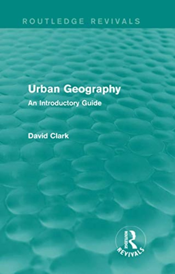 Urban Geography (Routledge Revivals)