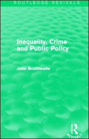 Inequality, Crime and Public Policy (Routledge Revivals)