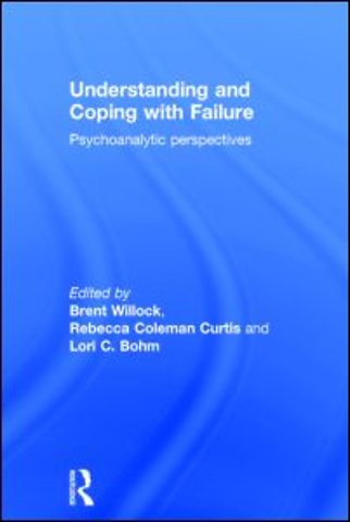 Understanding and Coping with Failure: Psychoanalytic perspectives
