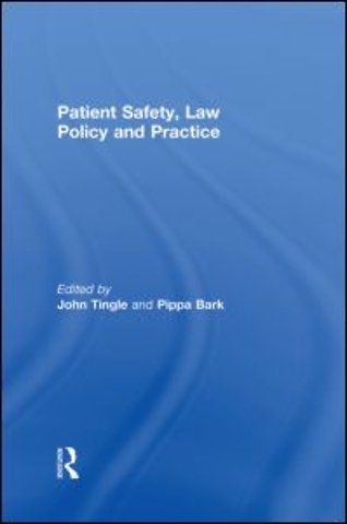 Patient Safety, Law Policy and Practice