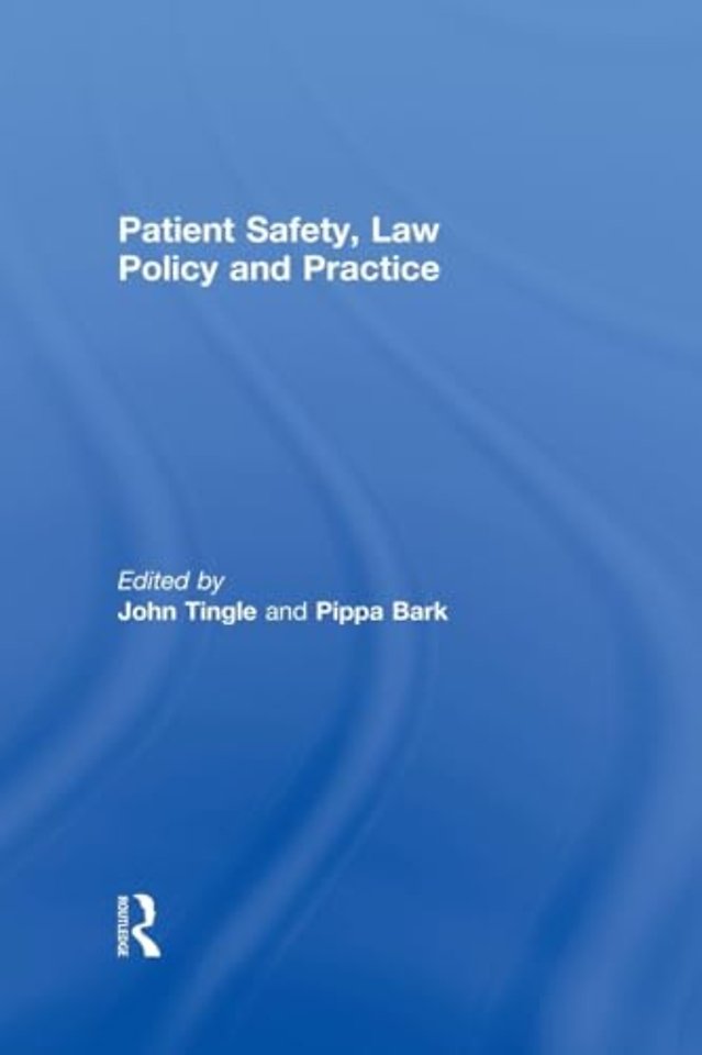 Patient Safety, Law Policy and Practice