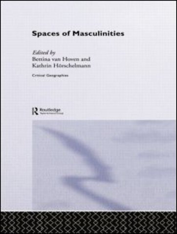 Spaces of Masculinities