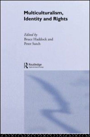 Multiculturalism, Identity and Rights