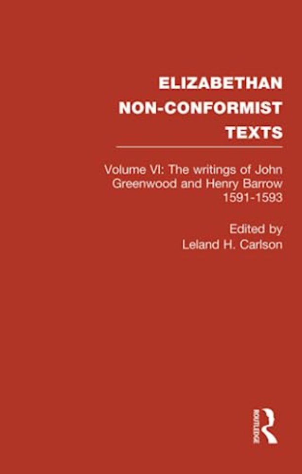 Writings of John Greenwood and Henry Barrow 1591-1593