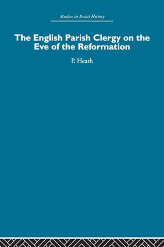 English Parish Clergy on the Eve of the Reformation