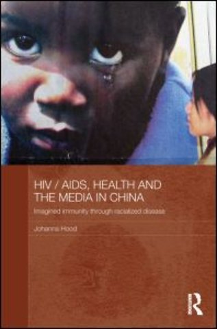 HIV/AIDS, Health and the Media in China