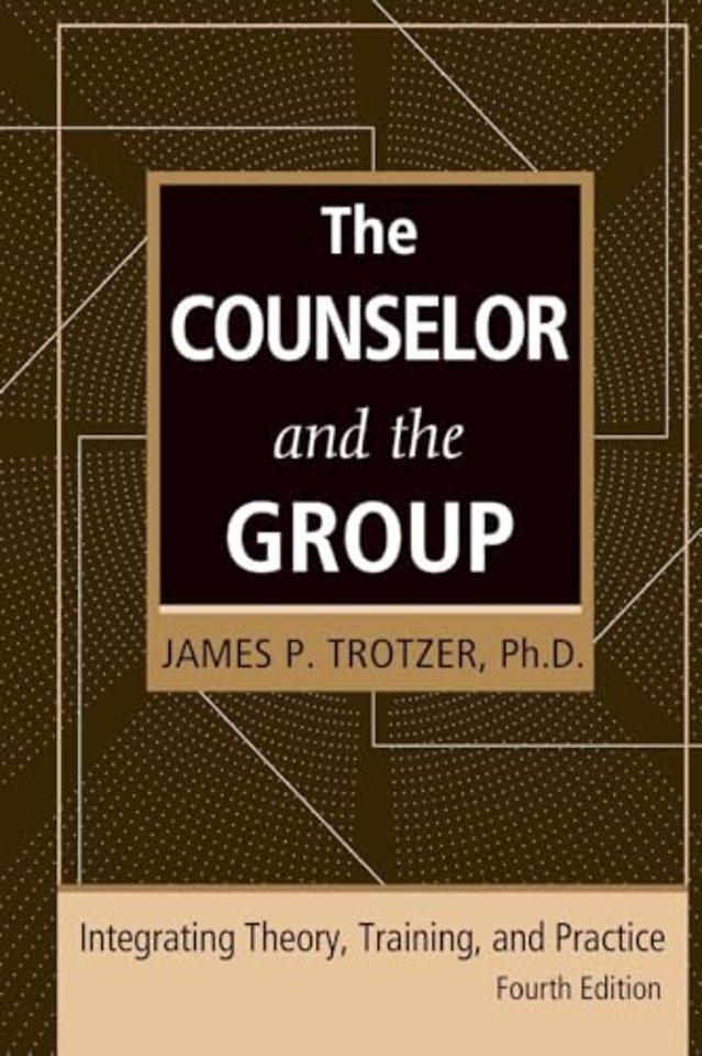 Counselor and the Group, fourth edition