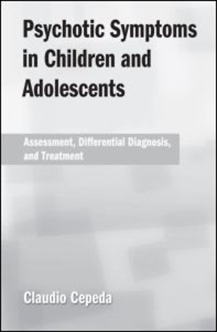 Psychotic Symptoms in Children and Adolescents