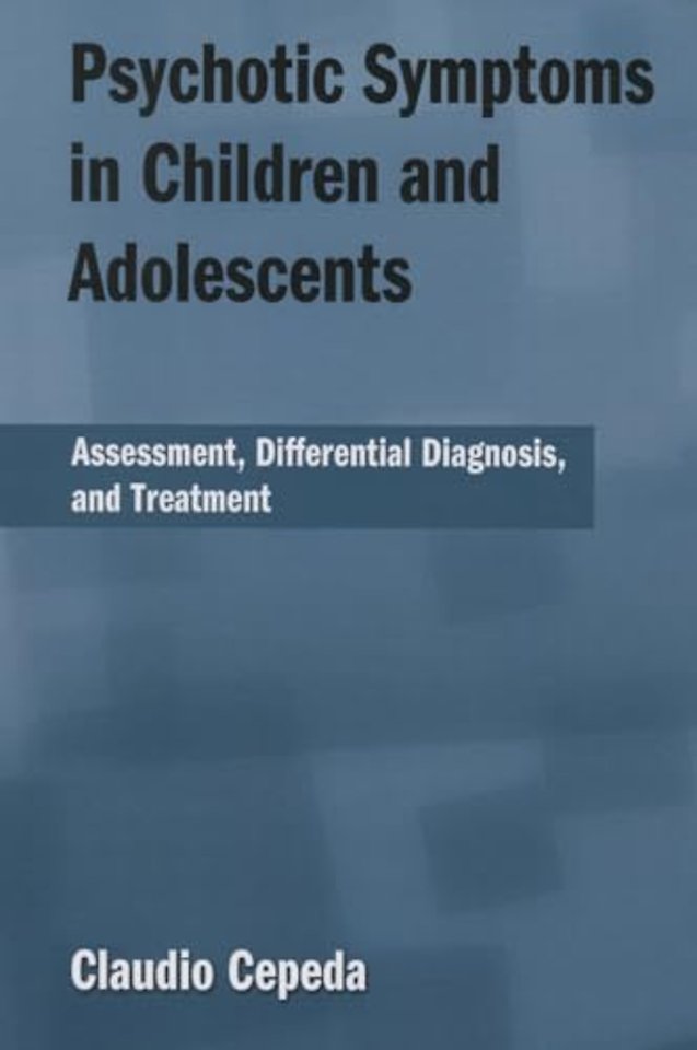 Psychotic Symptoms in Children and Adolescents