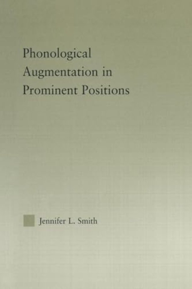 Phonological Augmentation in Prominent Positions