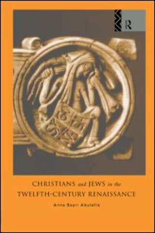 Christians and Jews in the Twelfth-Century Renaissance