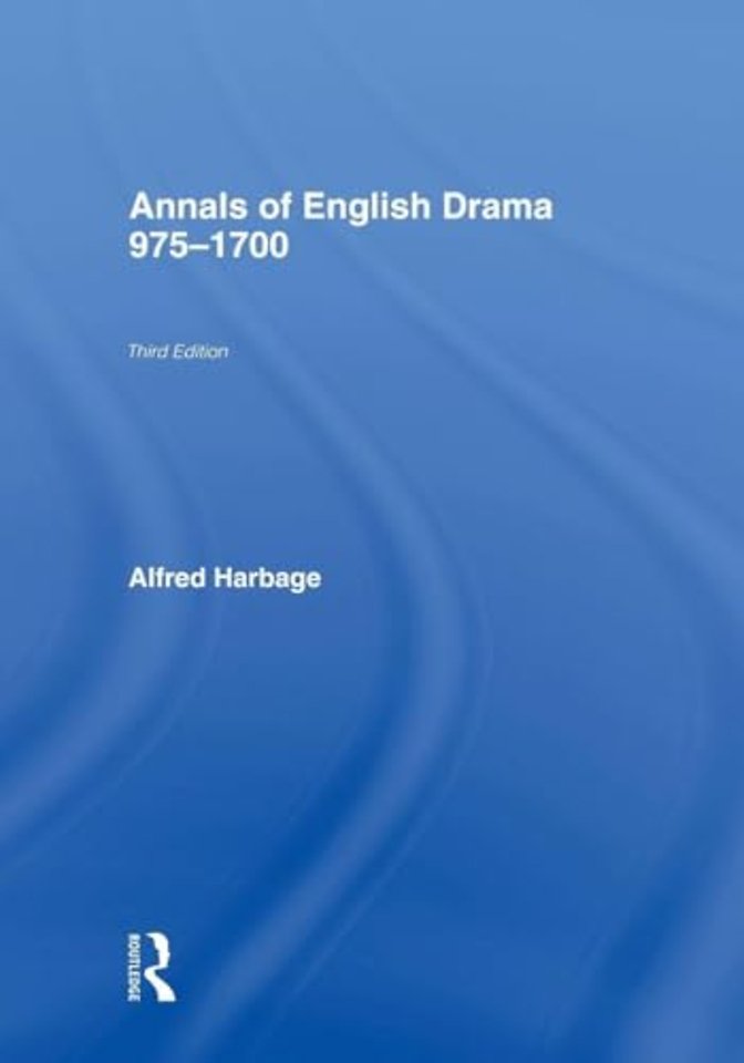 Annals of English Drama 975-1700