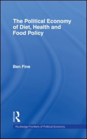 Political Economy of Diet, Health and Food Policy