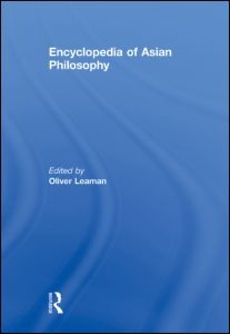 Encyclopedia of Asian Philosophy
