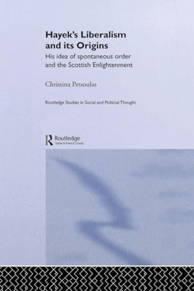 Hayek's Liberalism and Its Origins