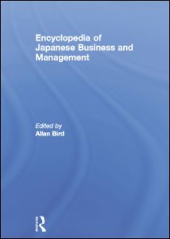 Encyclopedia of Japanese Business and Management