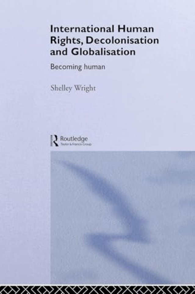 International Human Rights, Decolonisation and Globalisation