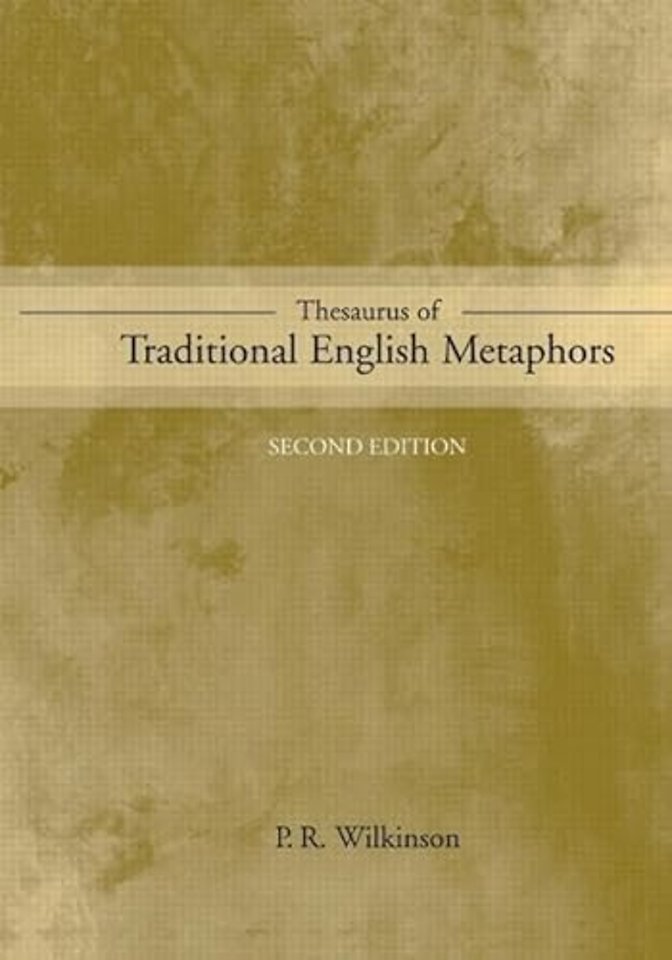 Thesaurus of Traditional English Metaphors