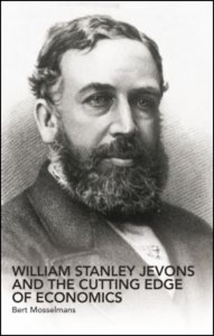 William Stanley Jevons and the Cutting Edge of Economics