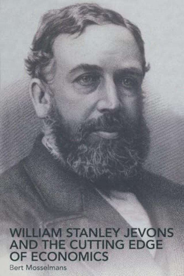 William Stanley Jevons and the Cutting Edge of Economics