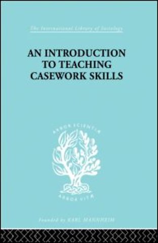 Introduction to Teaching Casework Skills