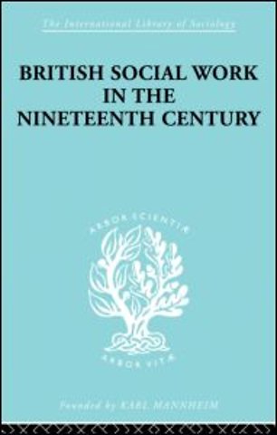 British Social Work in the Nineteenth Century
