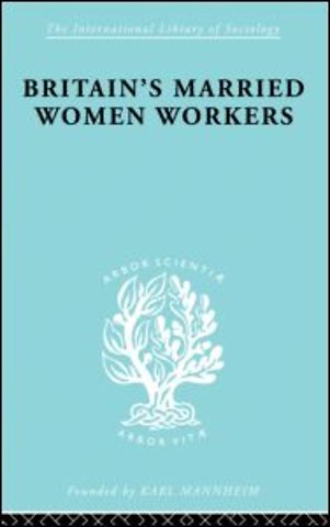 Britain's Married Women Workers