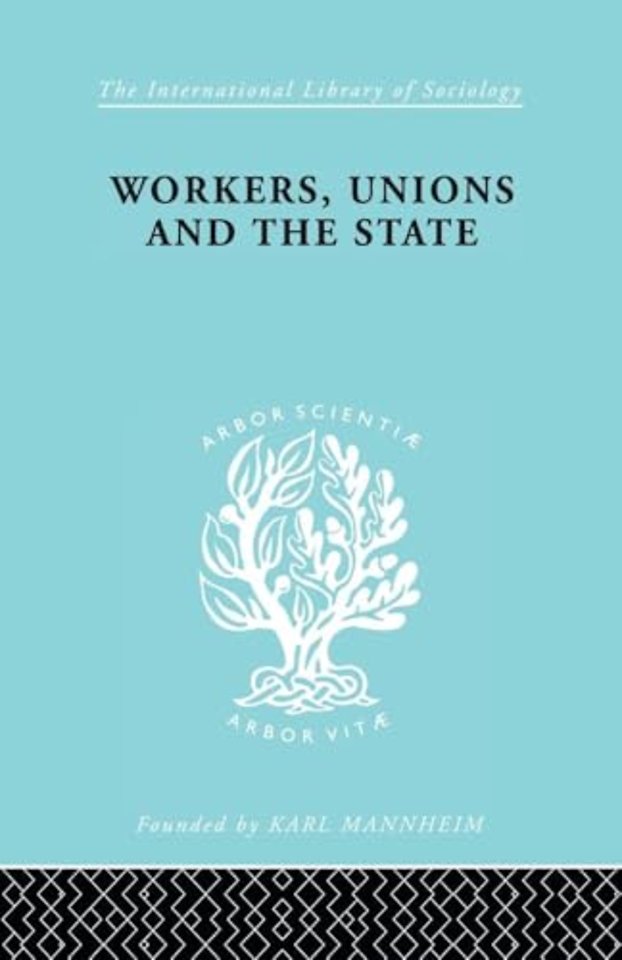 Workers, Unions and the State