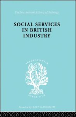 Social Services in British Industry