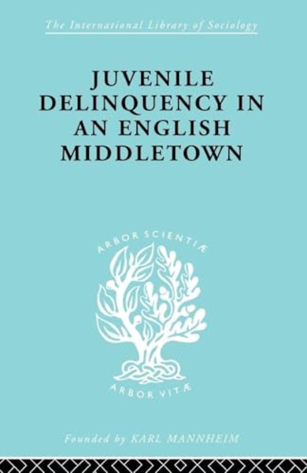 Juvenile Delinquency in an English Middle Town
