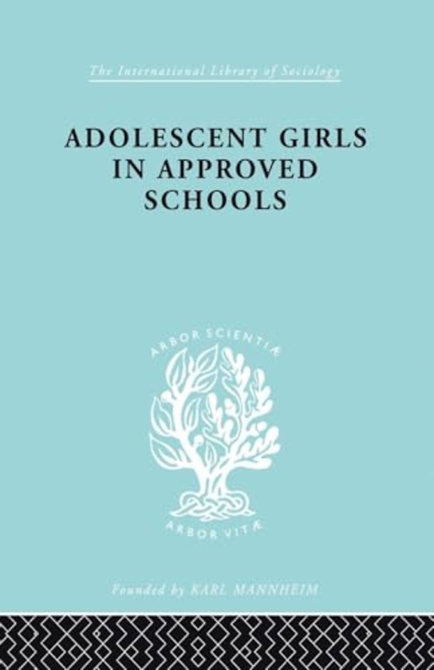 Adolescent Girls in Approved Schools