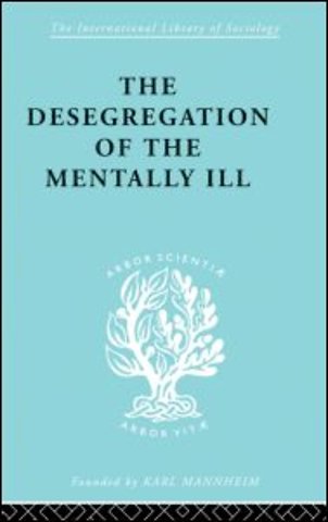 Desegregation of the Mentally Ill