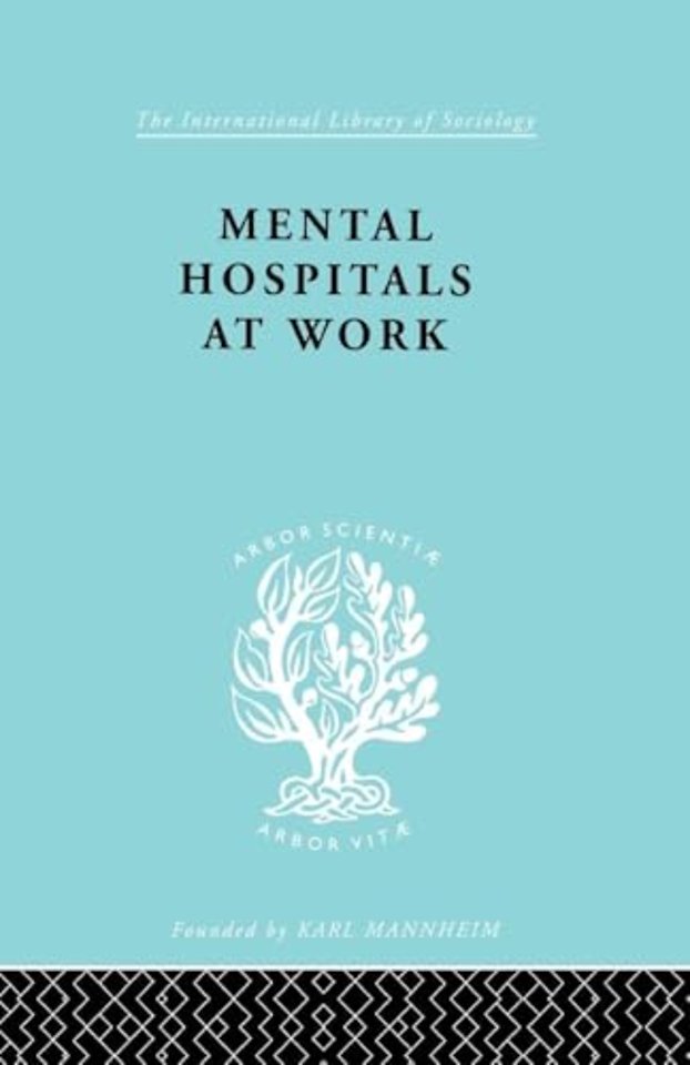 Mental Hospitals at Work