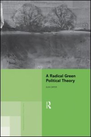 Radical Green Political Theory