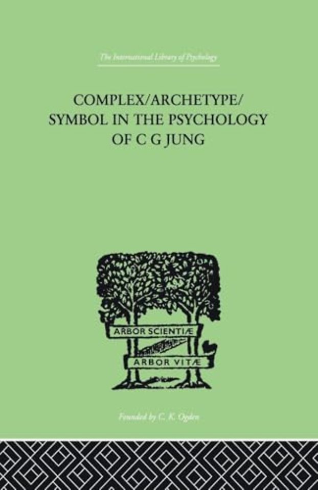Complex/Archetype/Symbol In The Psychology Of C G Jung