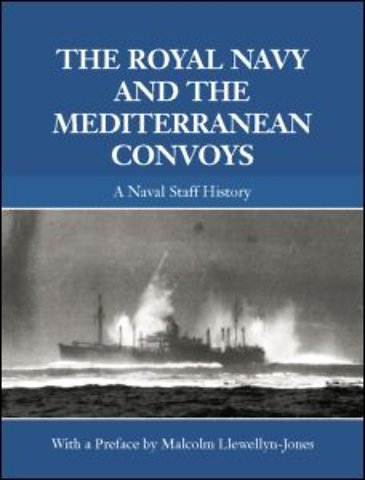 Royal Navy and the Mediterranean Convoys