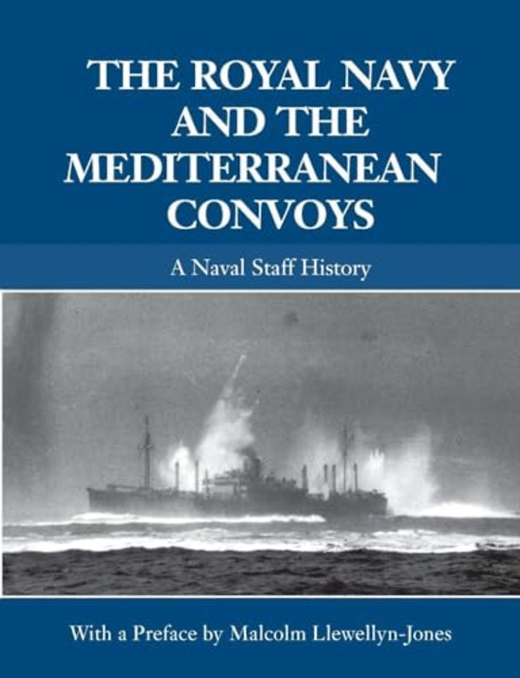 Royal Navy and the Mediterranean Convoys