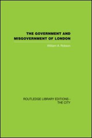 Government and Misgovernment of London