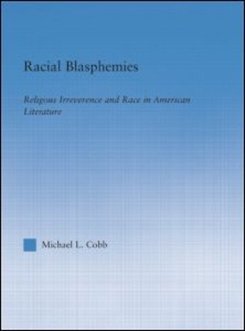 Racial Blasphemies