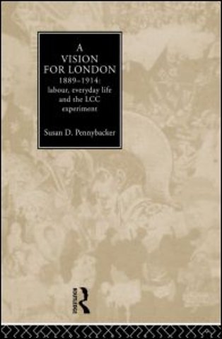 Vision for London, 1889-1914